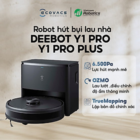 Robot hút bụi lau nhà Ecovacs  Y1 PRO/PLUS - Đen bản quốc tế - App Tiếng Việt, Hàng chính hãng full VAT, Lực hút 6500Pa,Bản Plus Thêm dock Tự động xả rác