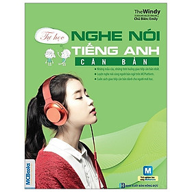 Sách - Tự Học Nghe Nói Tiếng Anh Căn Bản Dành Cho Người Mất Gốc - MC