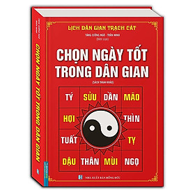 Chọn Ngày Tốt Trong Dân Gian _MT