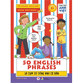 Sách Song Ngữ Anh Việt
50 English Phrases - 50 Cụm Từ Tiếng Anh Cơ Bản