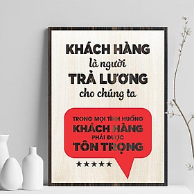 Tranh gỗ decor tạo động lực "Khách hàng là người trả lương cho chúng ta, khách hàng phải được tôn trọng