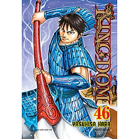 Kingdom Tập 46 (Tặng Kèm Bookmark Hình Nhân Vật)