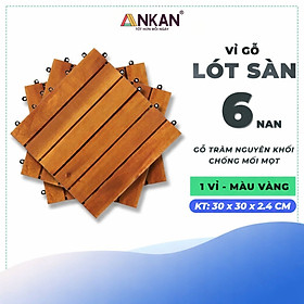 Mua Vỉ Gỗ Lót Sàn Ban Công ANKAN 6 Nan Màu Vàng Nắng – Chống Trơn  Chịu Nước  Lót Sân Vườn  Hồ Bơi  Spa (1 Vỉ)