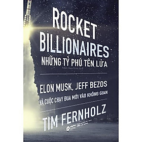 Hình ảnh Rocket Billionaires - Những tỷ phú tên lửa - BẢN QUYỀN