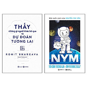 Nơi bán Combo 2 cuốn: Thấy Những Gì Người Khác Bỏ Qua Và Dự Đoán Tương Lai + NYM - Tôi Của Tương Lai - Giá Từ -1đ