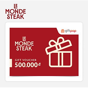 Giftpop - Phiếu Quà Tặng Le Monde Steak 500K