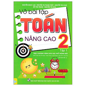 Vở Bài Tập Toán Nâng Cao 2 - Tập 1 (Tái Bản 2023)