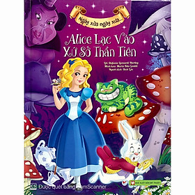 Alice Lạc Vào Xứ Sở Thần Tiên - Ngày Xửa Ngày Xưa