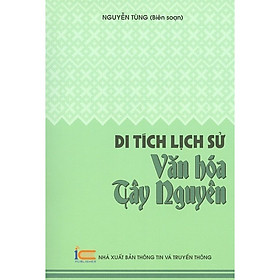 Hình ảnh Sách - Di Tích Lịch Sử Văn Hóa Tây Nguyên