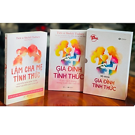 [15 năm Thaihabooks] Boxset 2 tập – Gia Đình Tỉnh Thức + Làm Cha Mẹ Tỉnh Thức – Shefali Tsabary