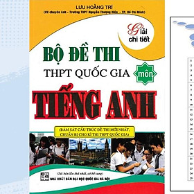 Hình ảnh Sách Bộ Đề Thi THPT Quốc Gia Môn Tiếng Anh (Giải Chi Tiết)