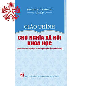 Giáo trình chủ nghĩa xã hội khoa học (Dành cho bậc đại học hệ không chuyên lý luận chính trị)