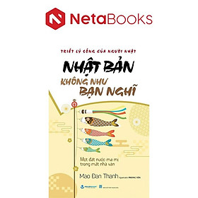 Nhật Bản Không Như Bạn Nghĩ