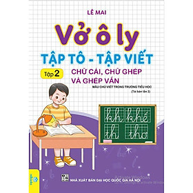 Sách – Combo 5 cuốn Vở Ô Ly Tập Tô – Tập Viết, Hành trang vào lớp 1 (Lê Mai) – Ndbooks