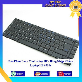 Bàn Phím dùng cho Laptop HP - Laptop HP 6710s - Hàng Nhập Khẩu New Seal