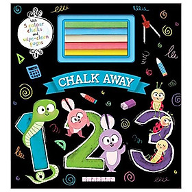 Chalk Away: 123 (With 5 Colour Chalks and Wipe-Clean Pages)