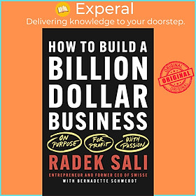 Sách - How to Build a Billion-Dollar Business - On Purpose. For Profit. With Passion. by  (US edition, paperback)