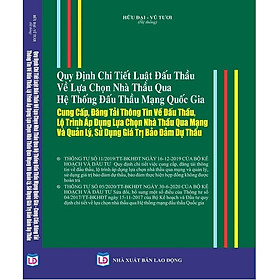 [Download Sách] Quy Định Chi Tiết Luật Đấu Thầu Về Lựa Chọn Nhà Thầu Qua Hệ Thống Đấu Thầu Mạng Quốc Gia Cung Cấp, Đăng Tải Thông Tin Về Đấu Thầu, Lộ Trình Ap Dụng Lựa Chọn Nhà Thầu Qua Mạng Và Quản Lý, Sử Dụng Giá Trị Bảo Đảm Dự Thầu