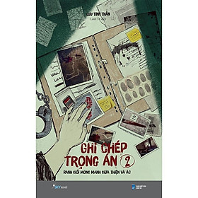 Sách - Ghi Chép Trọng Án - Tập 2 - AZ Việt Nam