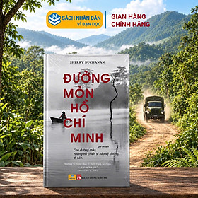 Sách Quốc Gia 2025 - Đường Mòn Hồ Chí Minh - Con Đường Máu, Những Chiến Sĩ Bảo Vệ Đường, Di Sản - ndbooks