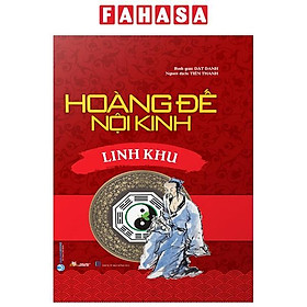 Hoàng Đế Nội Kinh - Linh Khu Tái Bản 2024