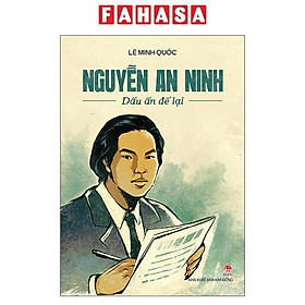 Sách - Nguyễn An Ninh - Dấu Ấn Để Lại