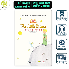 Sách Hoàng Tử Bé song ngữ Việt-Anh - The little prince, truyện song ngữ thiếu nhi, có note từ vựng kèm file nghe - HG Books - Hoàng Văn Vân