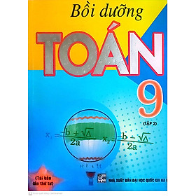 Bồi Dưỡng Toán 9 Tập 2 ( Tái Bản )