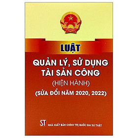 Luật Quản Lý, Sử Dụng Tài Sản Công Hiện Hành Sửa Đổi Năm 2020, 2022