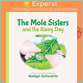 Sách - Mole Sisters and the Rainy Day by Roslyn Schwartz (paperback)