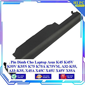 Mua Pin Dành Cho Laptop Asus K45 K45V K55V K55N K75 K75A K75VM  A32-K55  A33-K55  X45A X45C X45U X45V X55A X55C X55VD U57A - Hàng Nhập Khẩu