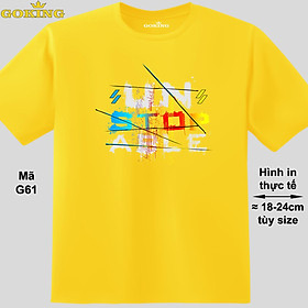 UNSTOPABLE đa sắc, mã G61. Áo thun nam nữ in siêu đẹp. Áo phông thoát nhiệt GOKING hàng hiệu cao cấp