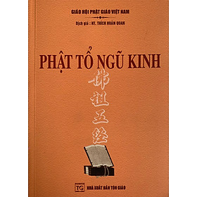 Phật Tổ Ngũ Kinh (Thích Hoàn Quan)