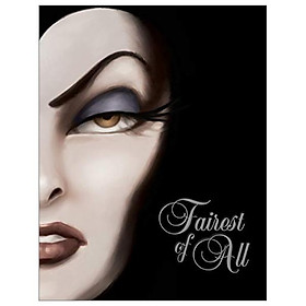 Fairest Of All A Tale Of The Wicked Queen Villains