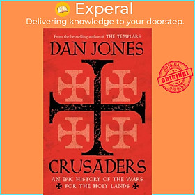 Sách - Crusaders by Dan Jones (UK edition, paperback)