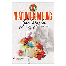 [Download Sách] Tinh Hoa Văn Chương Việt: Gánh Hàng Hoa