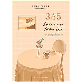 Sách 365 Bài Học Tâm Lý - Tập 3