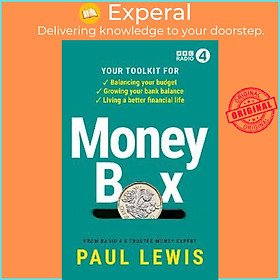 Sách - Money Box : Your toolkit for balancing your budget, growing your bank balan by Paul Lewis (UK edition, paperback)