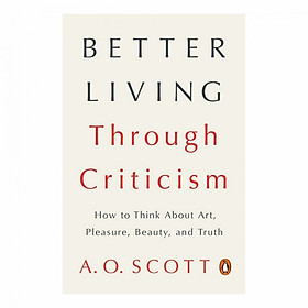 Better Living Through Criticism