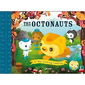 Sách - The Octonauts and The Growing Goldfish by Meomi (UK edition, paperback)