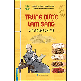 Ảnh bìa Trung Dược Lâm Sàng - Giám Dụng Chỉ Mê