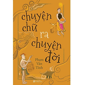 Chuyện Chữ Ra Chuyện Đời - Bản Quyền
