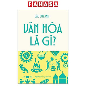 Sách - Văn Hóa Là Gì?