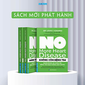 KHÔNG CÒN BỆNH TIM - Dr. Louis J. Ignarro – First News - 