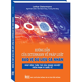 Hướng dẫn của Determann về pháp luật bảo vệ dữ liệu cá nhân - Hoạt động tuân thủ của Doanh nghiệp trên phạm vi quốc tế