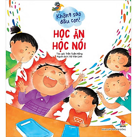 Sách Không Sao Đâu Con! Học Ăn Học Nói