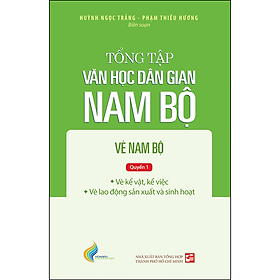 Tập iii: quyển 1 - tổng tập văn học dân gian nam bộ - vè nam bộ