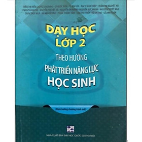 Sách - Dạy học lớp 2 theo định hướng phát triển năng lực học sinh ( Định hướng chương trình mới )