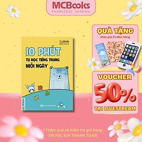 Sách - 10 Phút Tự Học Tiếng Trung Mỗi Ngày - MCBooks