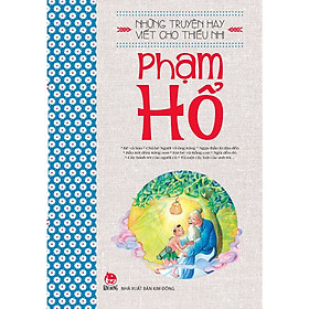 Hình ảnh Những Truyện Hay Viết Cho Thiếu Nhi - Phạm Hổ (Tái Bản 2019)